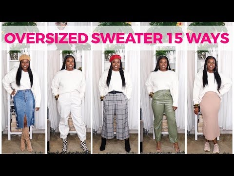 HOW TO STYLE AN OVERSIZED SWEATER 15 WAYS