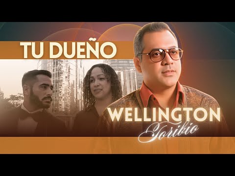 Wellington Toribio – Tu Dueño ( Video Oficial )