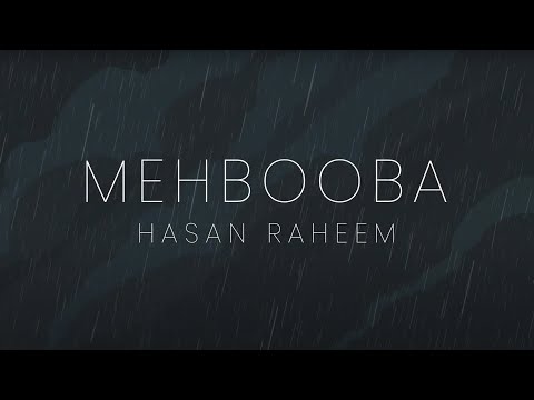 Hasan Raheem - Mehbooba | Prod by Abdullah Kasumbi
