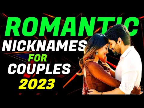 😍 Romantic Nicknames For Couple 2023 | Nicknames for couple to call each other #nicknames