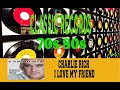 CHARLIE RICH - I LOVE MY FRIEND