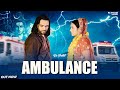 AMBULANCE Full Video PS Polist New Song 2024 Haryanvi Song Depression Album RK Polist