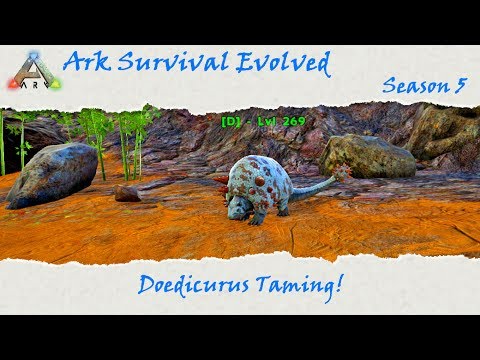 Ark Survival Evolved S5E7: Max level Doedicurus tame!