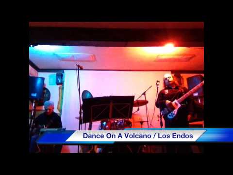 Dance On A Volcano - Los Endos