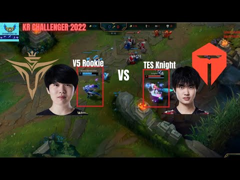 V5 Rookie vs TES Knight Game 1 Korea Challenger 2022 Patch 12.14 | Who is Best Mid in LPL ?