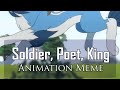 Soldier Poet King Animation Meme Renciel