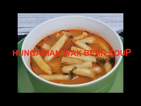 Hungarian Wax Bean Soup is a GAMECHANGER for Easy Meals
