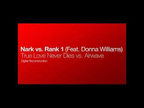 Rank 1 Vs  Donna Williams  - True Love Never Dies - 2000
