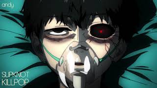 Slipknot :: Killpop [slowed + reverbed]