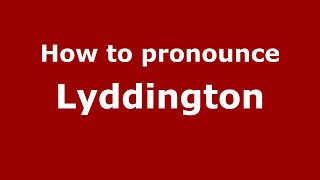 How to pronounce Lyddington
