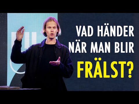 Vad händer när man blir frälst?  - Anton Ahlmark | Filadelfia Bibel