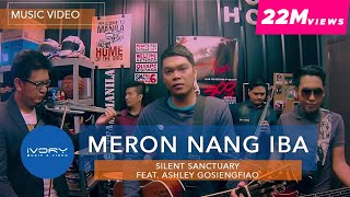 Silent Sanctuary | Meron Nang Iba feat. Ashley Gosiengfiao | Official Music Video