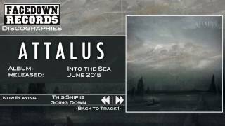 Attalus - Into the Sea - This Ship is Going Down