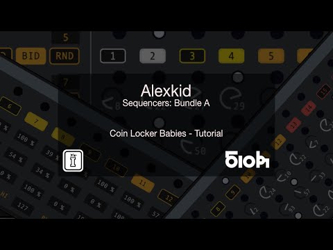Coin Locker Babies - DEMO - Alexkid MaxforLive Sequencers for Ableton Live 10 - Bundle A