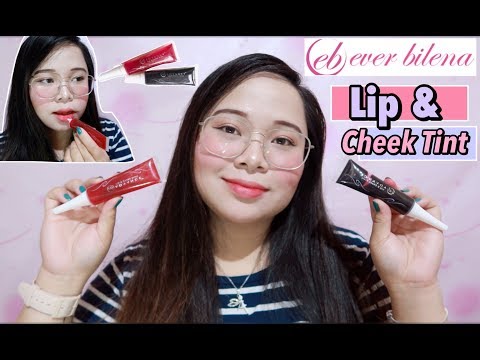 Ever Bilena Lip and Cheek Tint + LIP & CHEEK DEMO