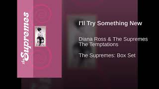 I'll Try Something New ~ Diana Ross & The Supremes / The Temptations