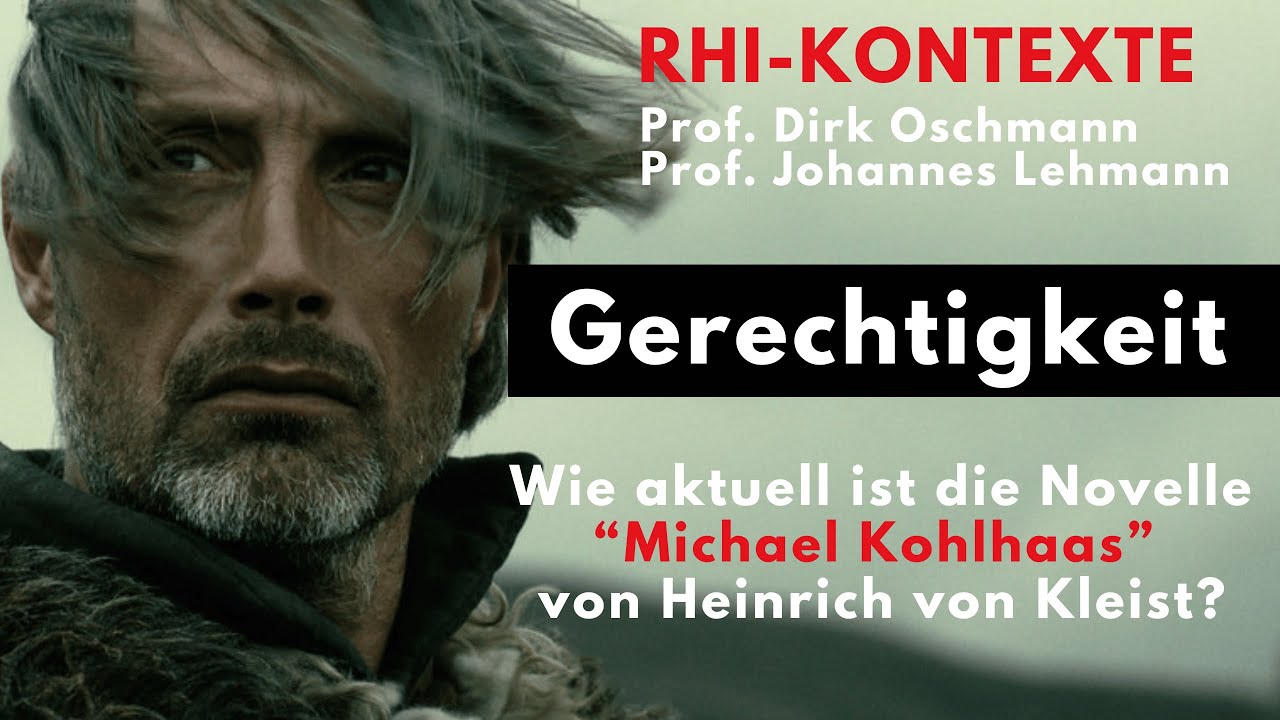 Gerechtigkeit. Wie aktuell ist die Novelle „Michael Kohlhaas“ von Heinrich von Kleist?