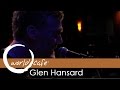 Glen Hansard - "Grace Beneath the Pines" (Recorded Live for World Cafe)