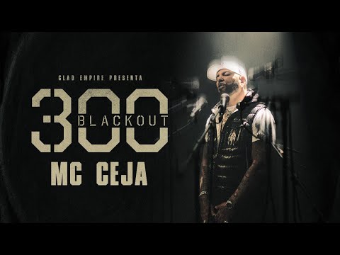 MC Ceja - 300 Blackout (Video Oficial)