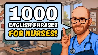 1000 English Phrases for Nurses | Masterclass