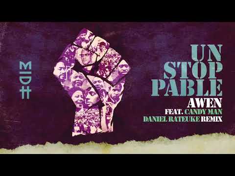 Awen Feat. Candy Man - Unstoppable (Daniel Rateuke Remix) MIDH 033