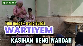 Download lagu Sundanese short film|| WARTIYEM (KASIAN NENG WARDAH) eps,382#drama #dramaid mp3