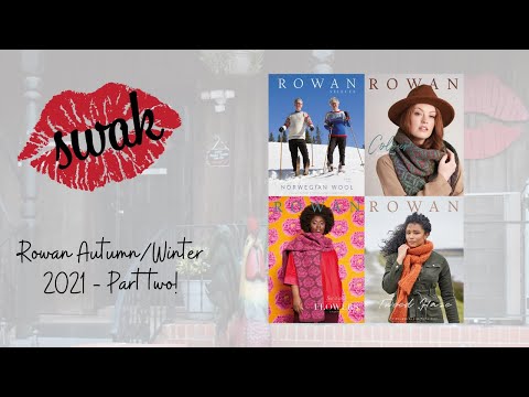 Rowan Autumn/Winter 2021 - Part two!