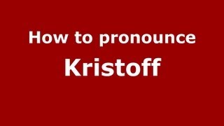 How to pronounce Kristoff