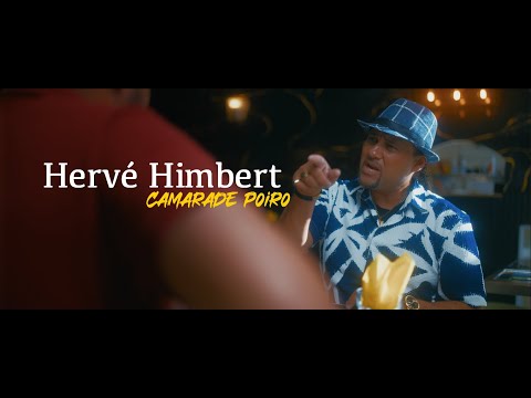 Hervé Himbert - Camarade poiro - Clip officiel
