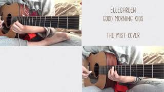 Ellegarden - Good Morning Kids (ENG lyrics) Acoustic cover