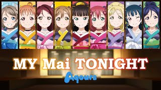Download lagu Aqours - MY Mai☆TONIGHT / MY 舞☆TONIGHT lit. MY Dance☆TONIGHT (Color Coded, Kanji, Romaji, Eng) mp3 Download lagu Aqours - MY Mai☆TONIGHT / MY 舞☆TONIGHT lit. MY Dance☆TONIGHT (Color Coded, Kanji, Romaji, Eng) mp3