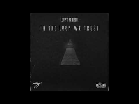 Loopy Ferrell - Been Thru It Ft. Skyline [Official Audio]