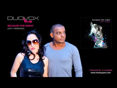 Duovox - Because The Night (2011 Remake)