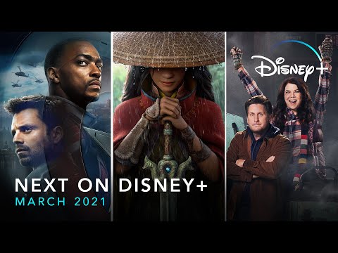 Next On Disney+ | March 2021