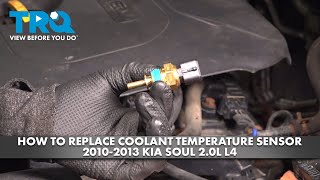 How to Replace Coolant Temperature Sensor 2010-2013 Kia Soul 2.0L L4