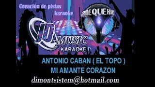 Antonio Caban Mi Amante Corazon karaoke