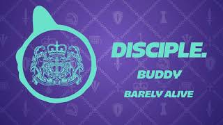 Barely Alive - Buddy Ft. Yves Paquet