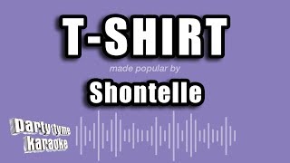 Shontelle - T-Shirt (Karaoke Version)