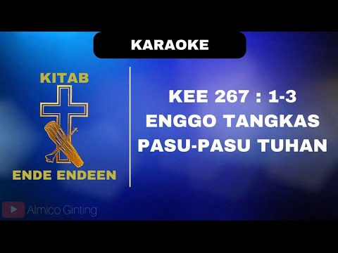 KEE GBKP 267 : 1 - 3 " ENGGO TANGKAS PASU - PASU TUHAN " ( KARAOKE + LIRIK )