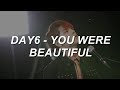 DAY6 (데이식스) - 'You Were Beautiful (예뻤어)' Easy Lyrics