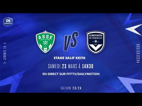 J18 | AS Saint-Etienne – FCG Bordeaux (1-0), le résumé | D1 Arkema I FFF 2023-2024