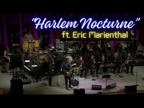 "Harlem Nocturne" - ft. Eric Marienthal & Munyungo Jackson | Brazoswood HS PM Jazz Band