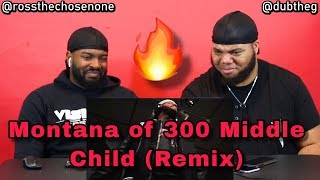 Montana Of 300 - Middle Child (Remix) (Official Video) Reaction 🔥