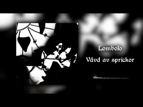 Lombolo - Vävd av sprickor (Folk Metal 2025)