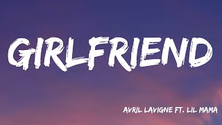 Girlfriend - Avril Lavigne ft. Lil Mama (Lyrics)
