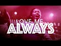 Love Me Always
