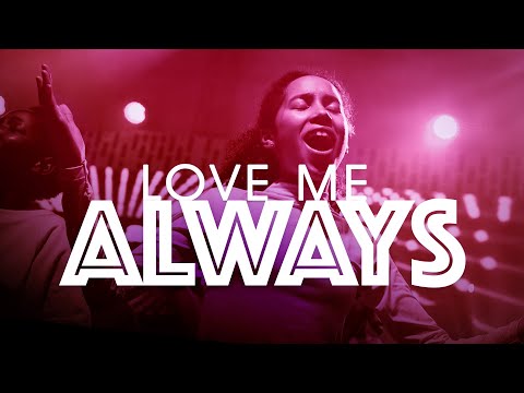 Thumbnail for Love Me Always video