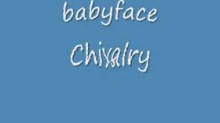 Chivalry-babyface