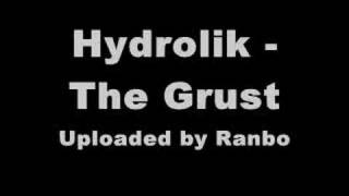 Hydrolik - The Grust