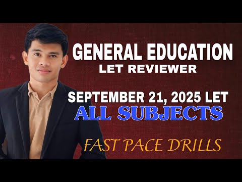 GENERAL EDUCATION SEPTEMBER 2025 FAST PACE DRILLS LET REVIEWER DRILLS